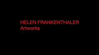 Helen Frankenthaler - Artworks Collection ( HD 720 )