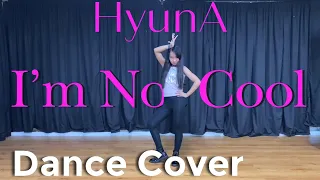 HyunA 현아 - ‘I’m Not Cool’ Dance Cover | Lady Pipay