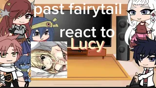 Past fairytail react to Lucy! Slight nalu // Cherrybombom