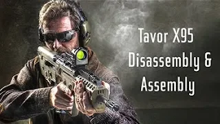 IWI US Expert's Corner: Tavor X95 Disassembly & Assembly