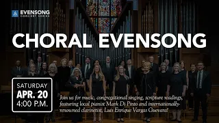 Choral Evensong: Featuring pianist Mark Di Pinto and clarinetist Luis Enrique Vargas Guevara