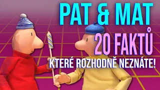 PAT & MAT  - 20 FAKTŮ, které rozhodně neznáte