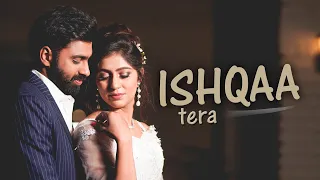 ISHQA TERA |  Full Video | Best Pre Wedding Songs 2020 | Om Photography