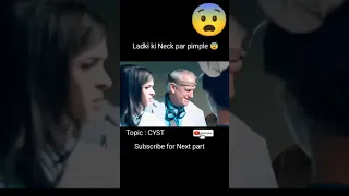 Ladki ki NEck par😨 pimple / cyst / Movie explained in hindi / #viral #shorts #shortsfeed