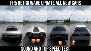 FORZA HORIZON 5 | RETRO WAVE UPDATE 34| ALL NEW CARS REVIEW SOUND AND TOP SPEED TEST