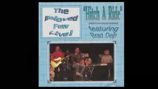 The Beloved Few w/ Brad Delp - "Hitch A Ride" - Palace Theatre, Manchester, NH (audio)