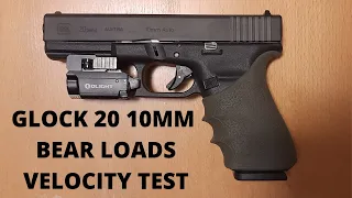 Glock 20 10mm Bear Loads Velocity Test - Buffalo Bore & Underwood