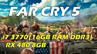 Far Cry 5 | i7 3770 + RX 480 8GB (16GB DDR3 RAM) 1080p