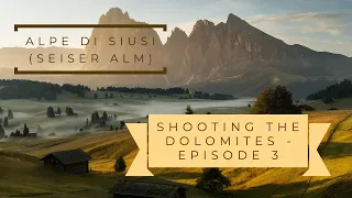 ALPE DI SIUSI (SEISER ALM) | Episode 3 | SHOOTING the DOLOMITES (SUB ENG/ITA) | Leo's Photo Guides