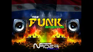 funk top 2024 (arrocha funk) - DJ NADER GONZÁLEZ 🇵🇾