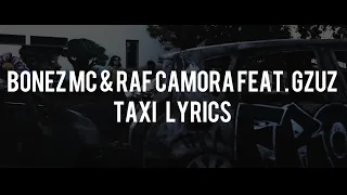 BONEZ MC & RAF CAMORA feat. GZUZ - TAXI LYRICS
