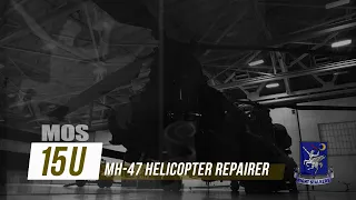 Service in the 160th Special Operations Aviation Regiment: Army MOS 15U MH-47 Repairman