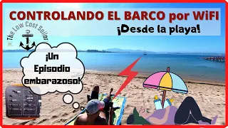 EP22 - Cómo controlar nuestro barco por WiFi desde la playa, o cualquier lugar