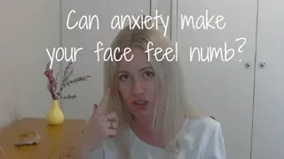 Anxiety and face numbness