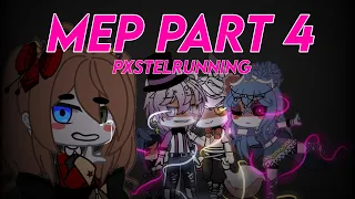 // #pxstelrunning Mep Part 4 FNAFSL [Theyll keep you running] || GC||