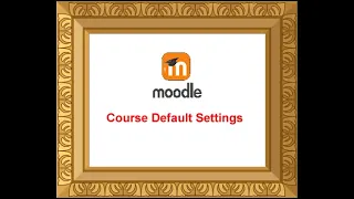 5. Course Default Setting in Moodle