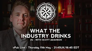 vPub Live - What the Industry Drinks #2 with Scott Adamson