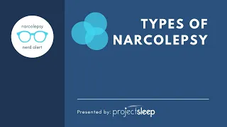Types of Narcolepsy