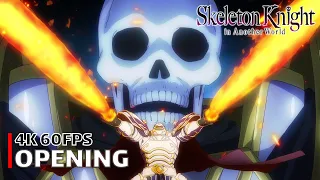 Skeleton Knight in Another World - Opening [4K 60FPS | Creditless | CC]