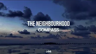 Compass [Lyrics] - The Neighbourhood