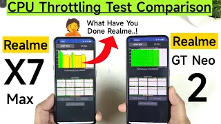 Realme GT Neo 2 vs X7 Max CPU Throttling Test Comparison After Realme Ui 3.0 Update 🔥🔥🔥