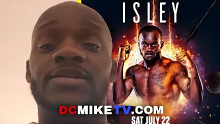 TROY ISLEY TALKS JULY 22 BOUT WITH (14-8) ANTHONY TODD; AND CRITICISM FROM TIM BRADLEY