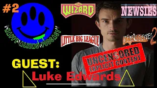 ACTOR LUKE EDWARDS HAP EXCLUSIVE INTERVIEW & HANGOUT MEMBERS ONLY