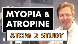 MYOPIA ATROPINE: ATOM 2 Myopia control with Atropine