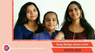 Sang Rahiyo| Jasleen Royal| Dance Choreography| By Ishita Jain| Ujjwal Kashyap|ft.Ranveer Allahbadia