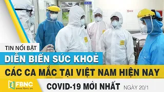 Tin tức Covid-19 mới nhất hôm nay 20/1 | Dich Virus Corona Việt Nam hôm nay | FBNC