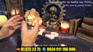 SOÑAR que TU PAREJA te DEJA ¿Que significa? 💔✨ DESCÚBRELO 🤩 INTERPRETACIÓN de SUEÑOS con TAROT ✨