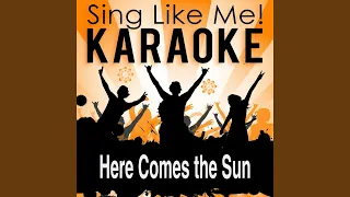 Here Comes the Sun (Karaoke Version with Guide Melody) (Originally Performed By R'n'g)