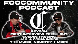 Peysoh - First Interview Fresh Out, Suedes Passing, Jail + ODing Inside, The Music Industry + More