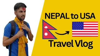 Nepal to USA: Travel Vlog