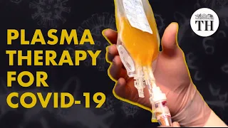 India to explore convalescent plasma therapy for COVID-19