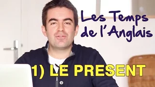 Présent Simple et Présent Continu - Les Temps de l'Anglais #1