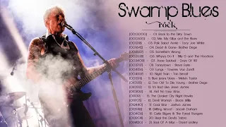 Swamp Blues Rock ♫ Top 20 Best Of Swamp Blues Rock Songs Of All Time