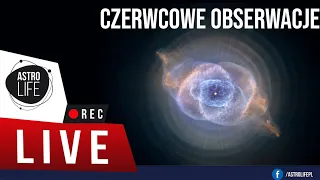 Obserwacja nieba na żywo 🔭. Czerwcowa noc ✨ - AstroLife na LIVE #67