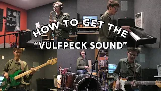 How to Get the "Vulfpeck Sound"