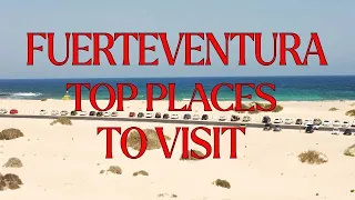 Fuerteventura Best Places To Visit