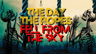 The Day The Ropes Fell From the Sky | Creepypasta | Horror | Apocalypse