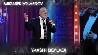 Mirzabek Xolmedov - Yaxshi bo’ladi (Sahnada karantin)