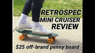 Retrospec Mini Cruiser Review ($25 knock off penny board)