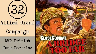 Close Combat A Bridge Too Far E32 WW2 British Tank Doctrine (Operation Market Garden)