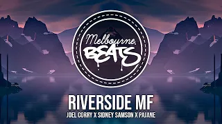 Joel Corry x Sidney Samson x Pajane - Riverside MF