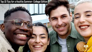 Top 10 Tips for a Healthy Summer: College Edition