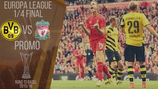 Borussia Dortmund vs Liverpool | Europa League 2015/16 1/4 final | PROMO