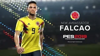 PES 2019 - Falcao (Colombia) Ambassador Trailer