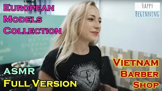 Vietnam Barber Shop - 6 hours of European Models ASMR