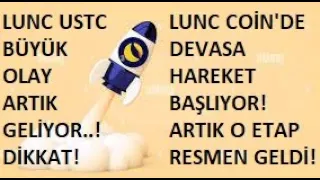 TERRA LUNA ACİL!🚀LUNC USTC, BÜYÜK OLAY ARTIK GELİYOR...!🔥LUNC COİN'DE BU SİNYAL, BAŞLADI DEMEKTİR!!🚀